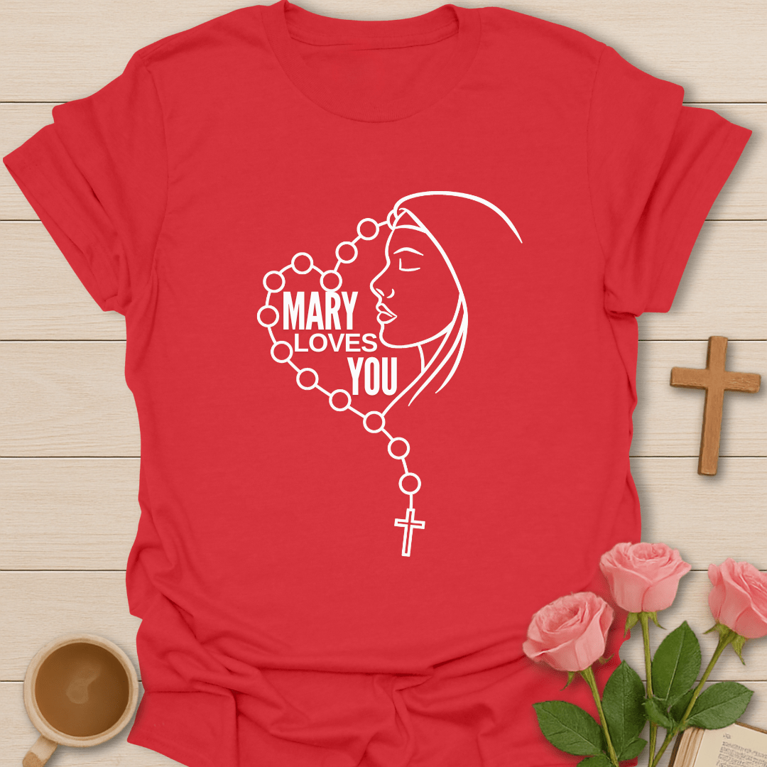 Mary Loves You T-Shirt T-Shirt
