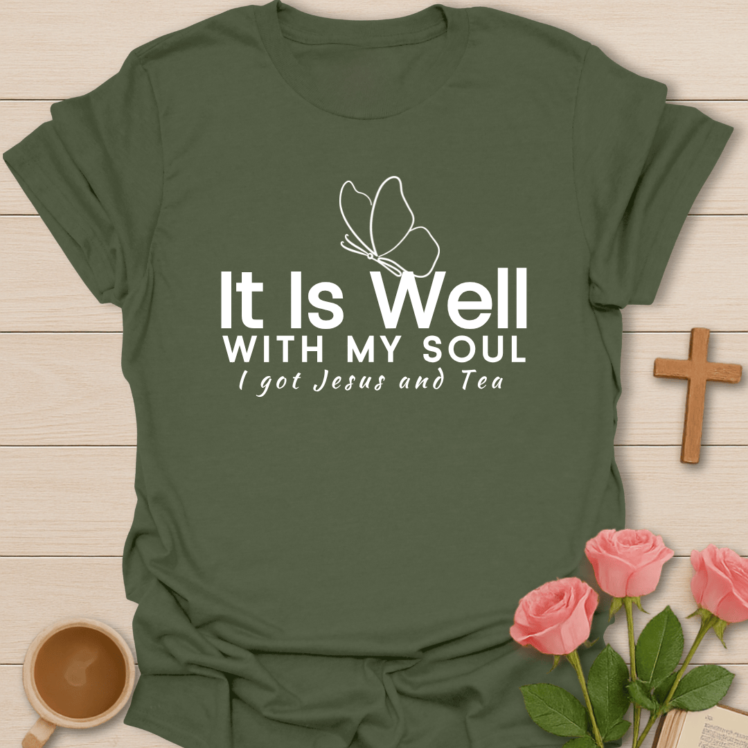 Well With Jesus & Tea T-Shirt T-Shirt