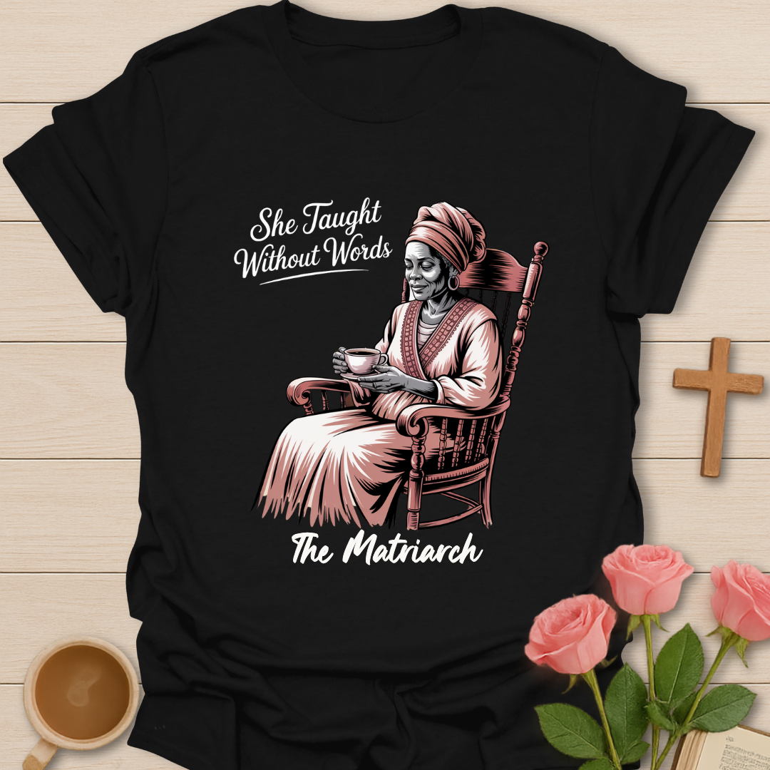 The Matriarch Grandmother T-Shirt