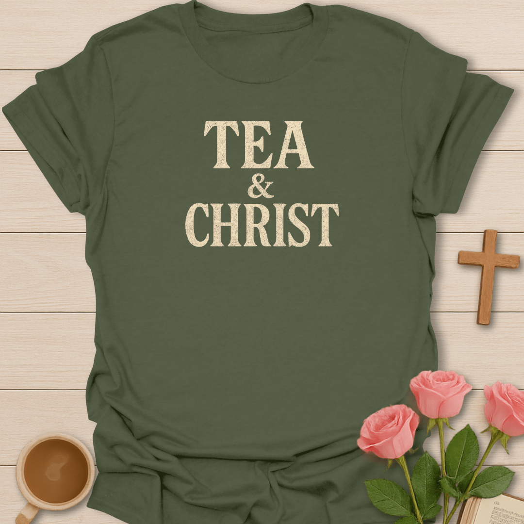 Tea & Christ T-Shirt T-Shirt