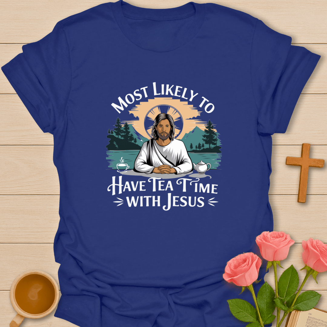 Tea Time With Jesus T-Shirt