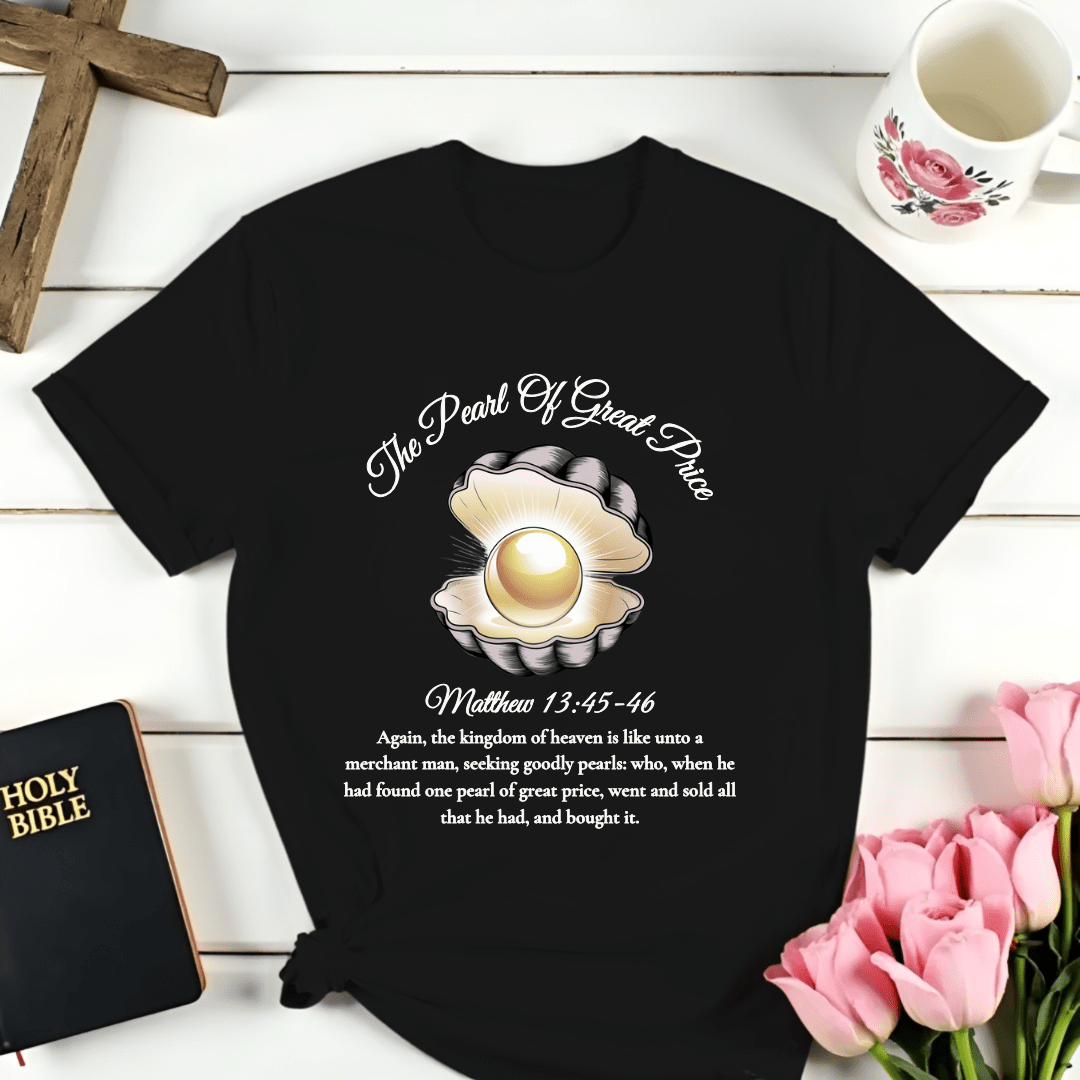 Pearl of Great Price T-Shirt