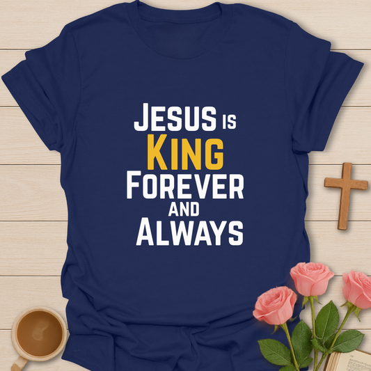 Forever & Always King T-Shirt