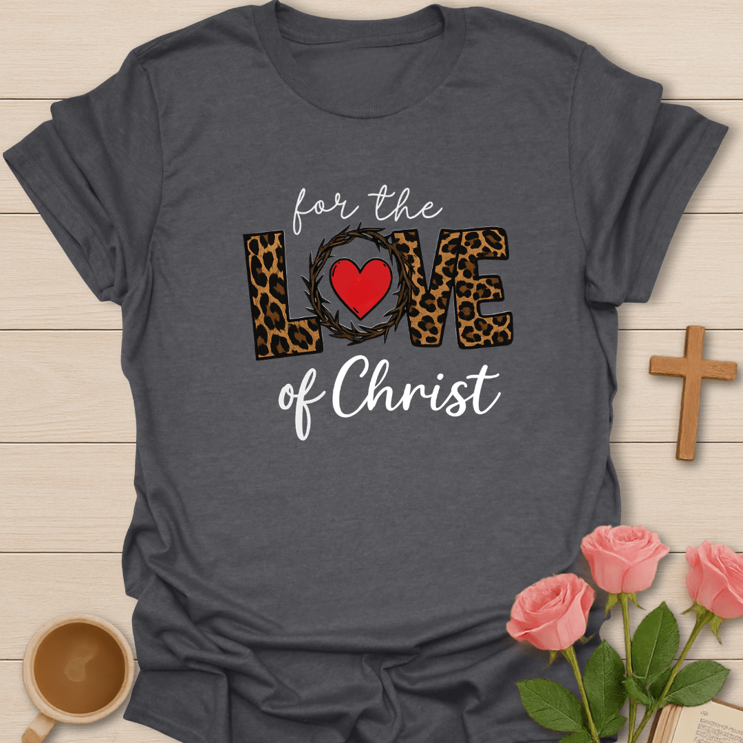 Love Of Christ T-Shirt T-Shirt
