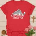 Lazy Monday I Need Tea T-Shirt T-Shirt