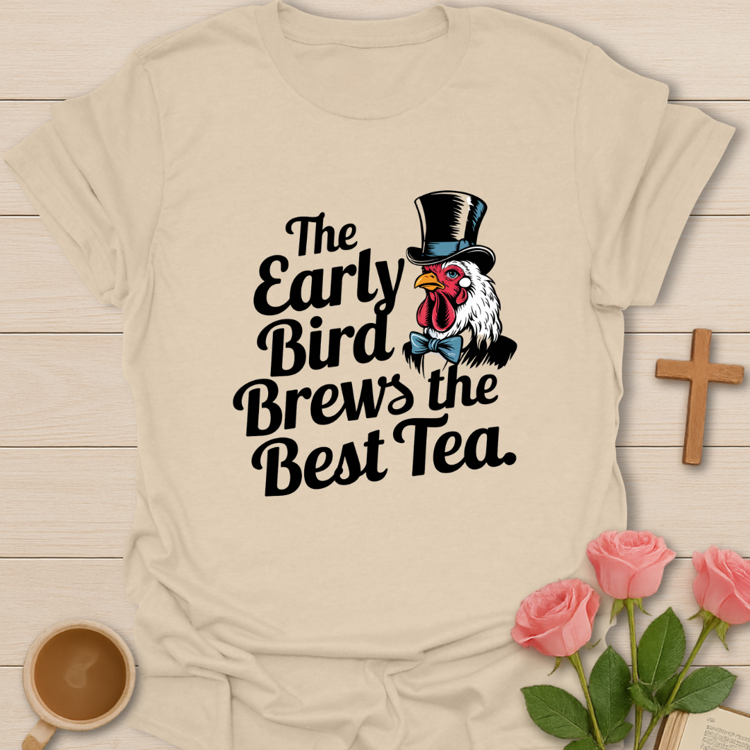 Early Bird Tea T-Shirt