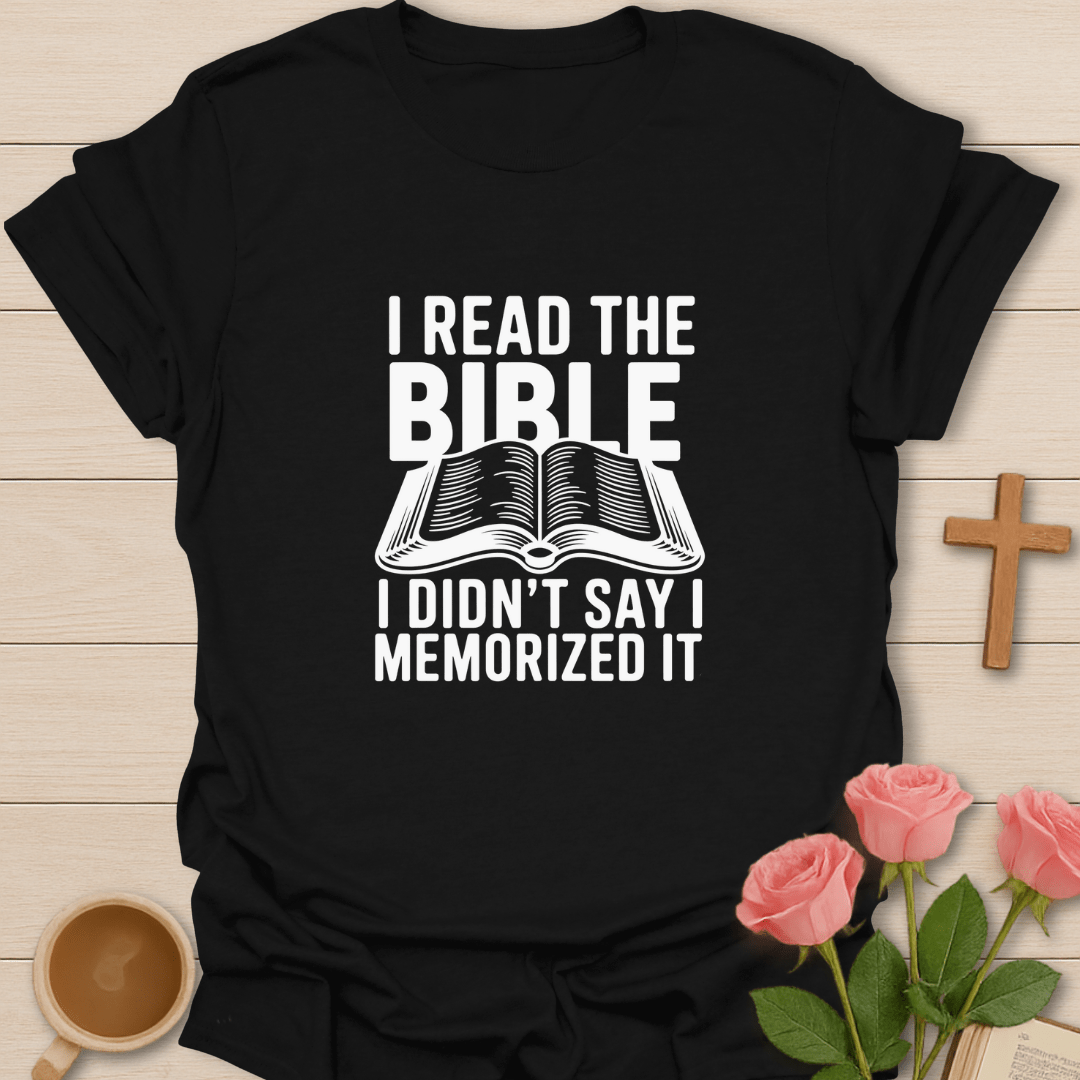 I Read The Bible T-Shirt