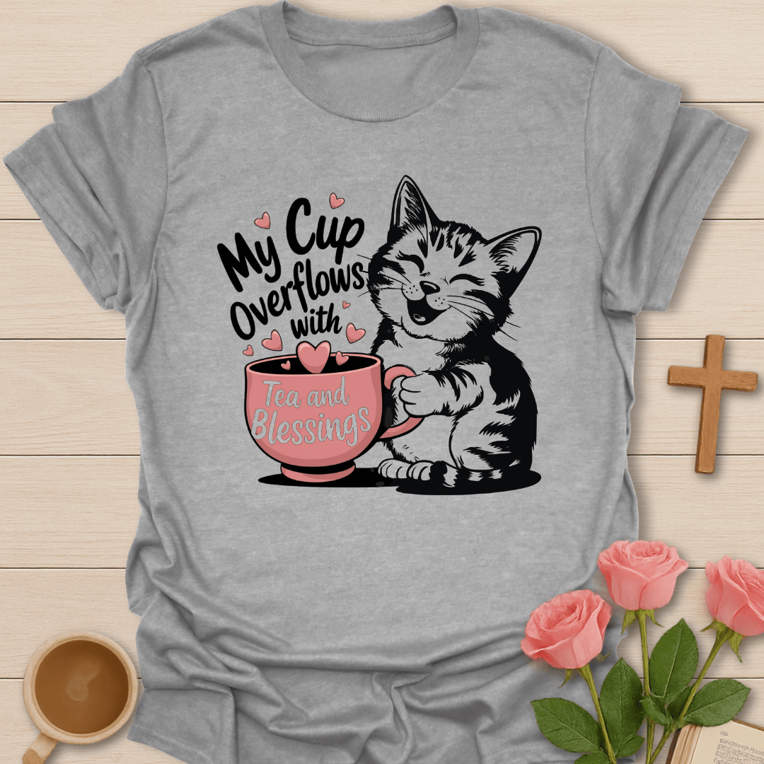 Cup Overflowing With Blessings T-Shirt T-Shirt
