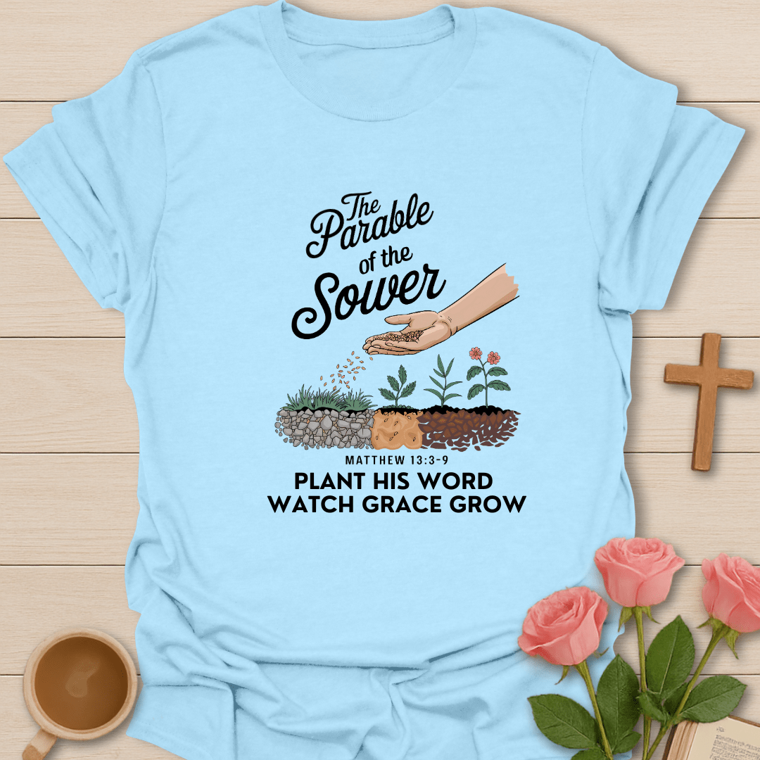 The Parable Of The Sower T-Shirt