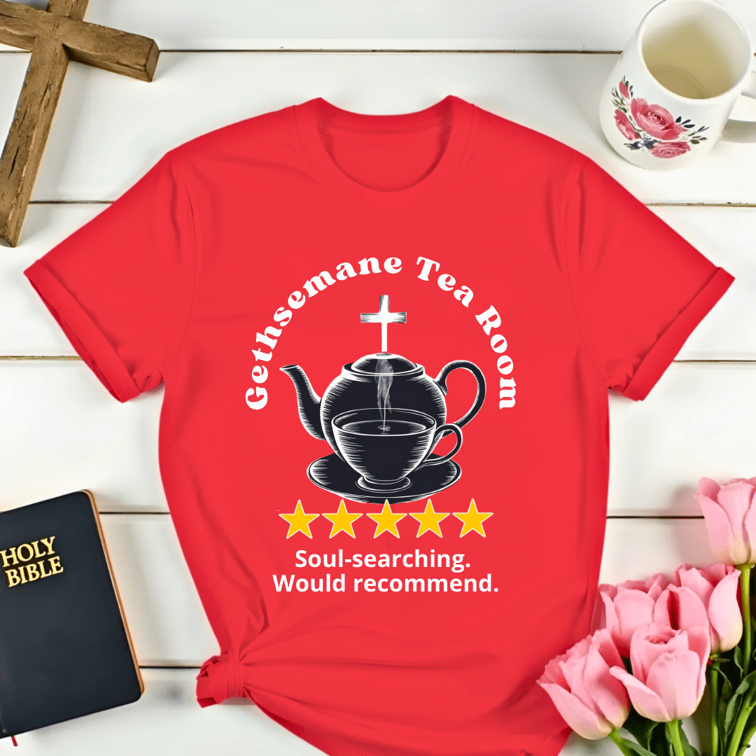 Gethsemane Tea Room Review T-Shirt