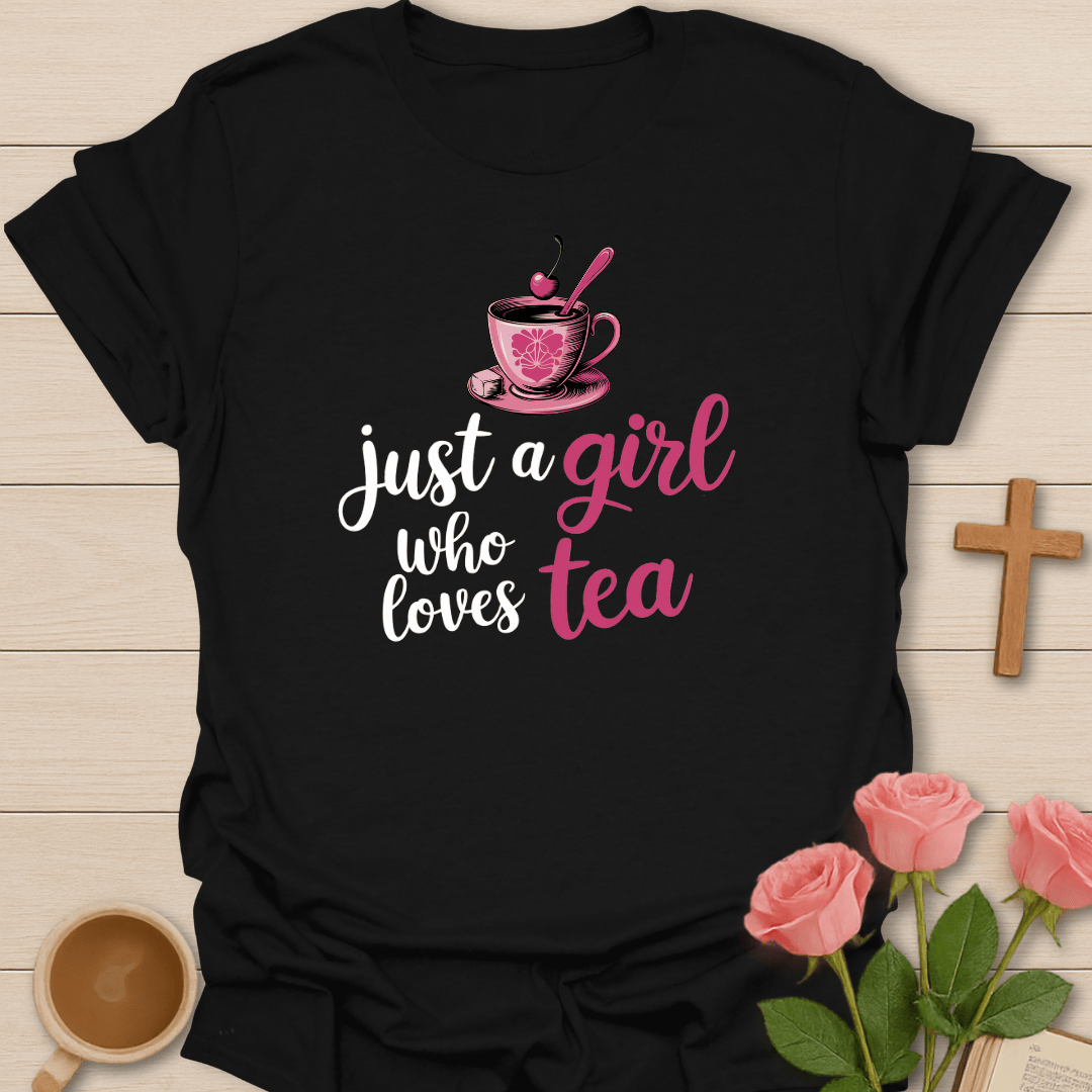 Girl Who Loves Tea T-Shirt T-Shirt