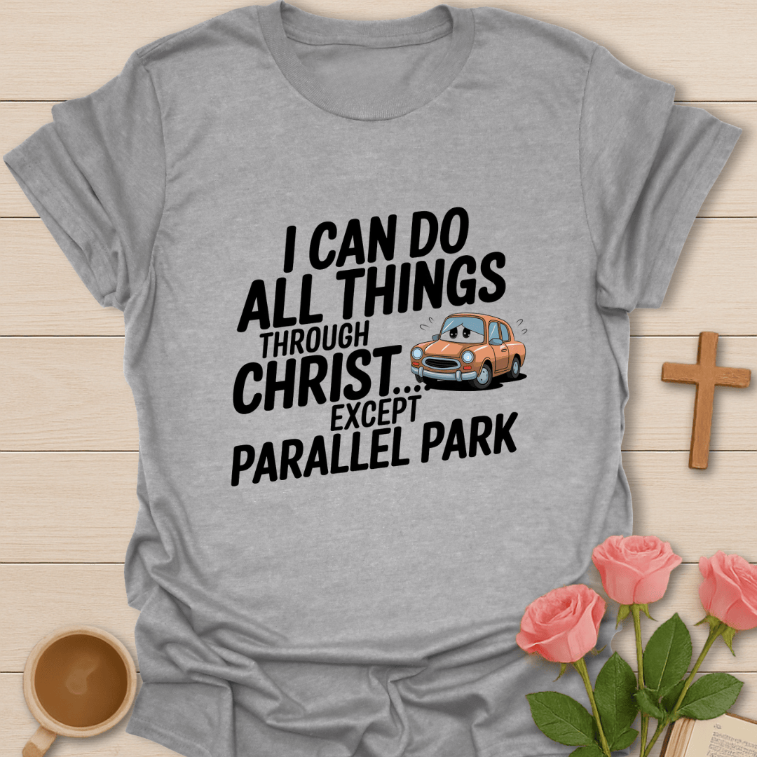 Faith Parallel Parking T-Shirt