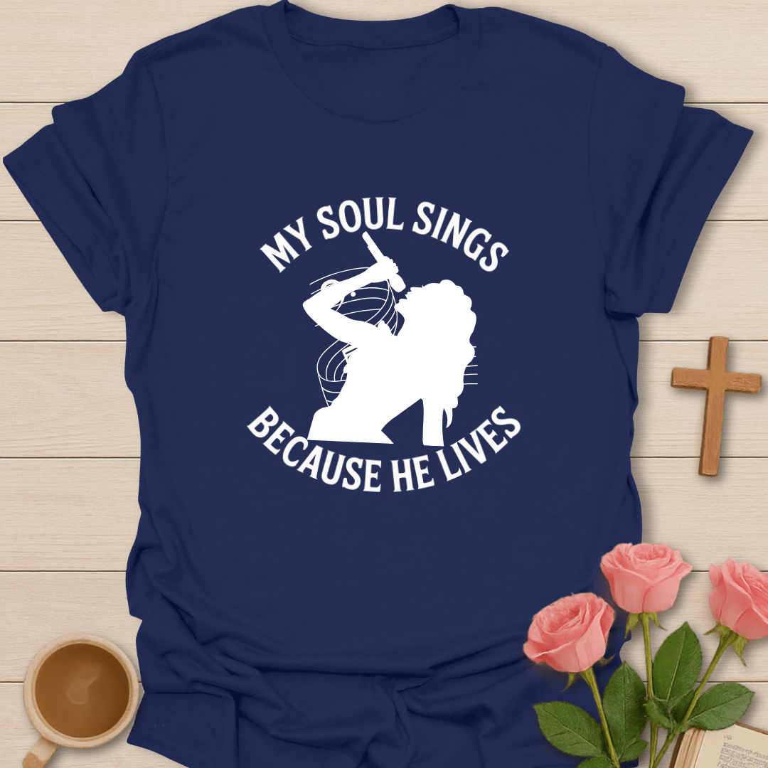Because He Lives T-Shirt