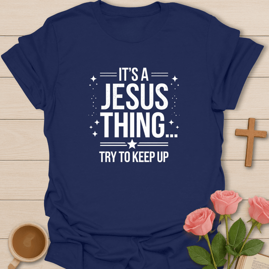 Jesus Thing T-Shirt