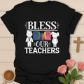 Bless Our Teachers T-Shirt - Kozzy Co Black / S