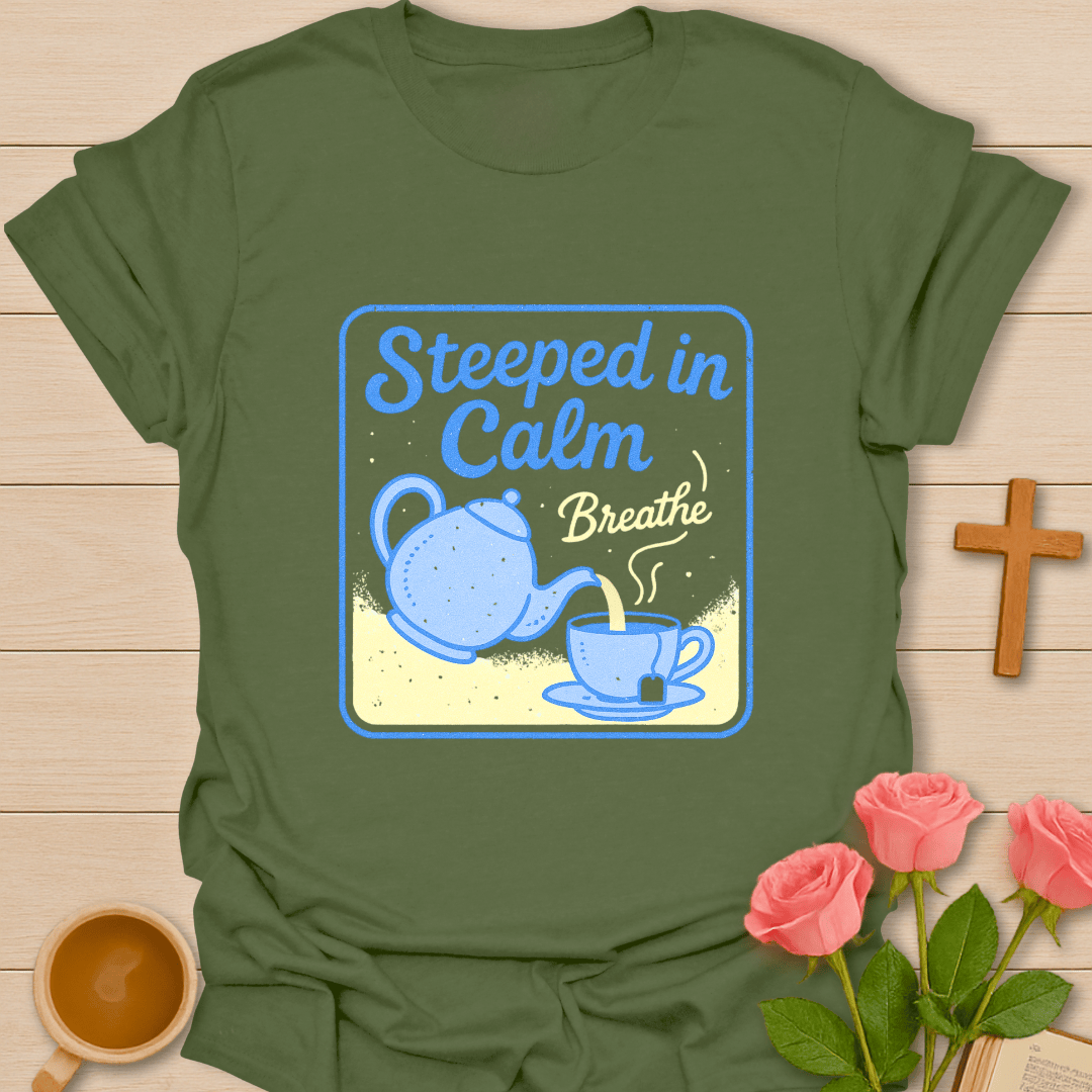 Steep In The Calm T-Shirt T-Shirt