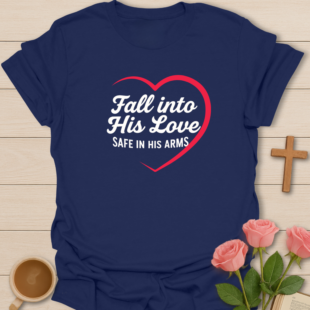 Safe In His Arms T-Shirt