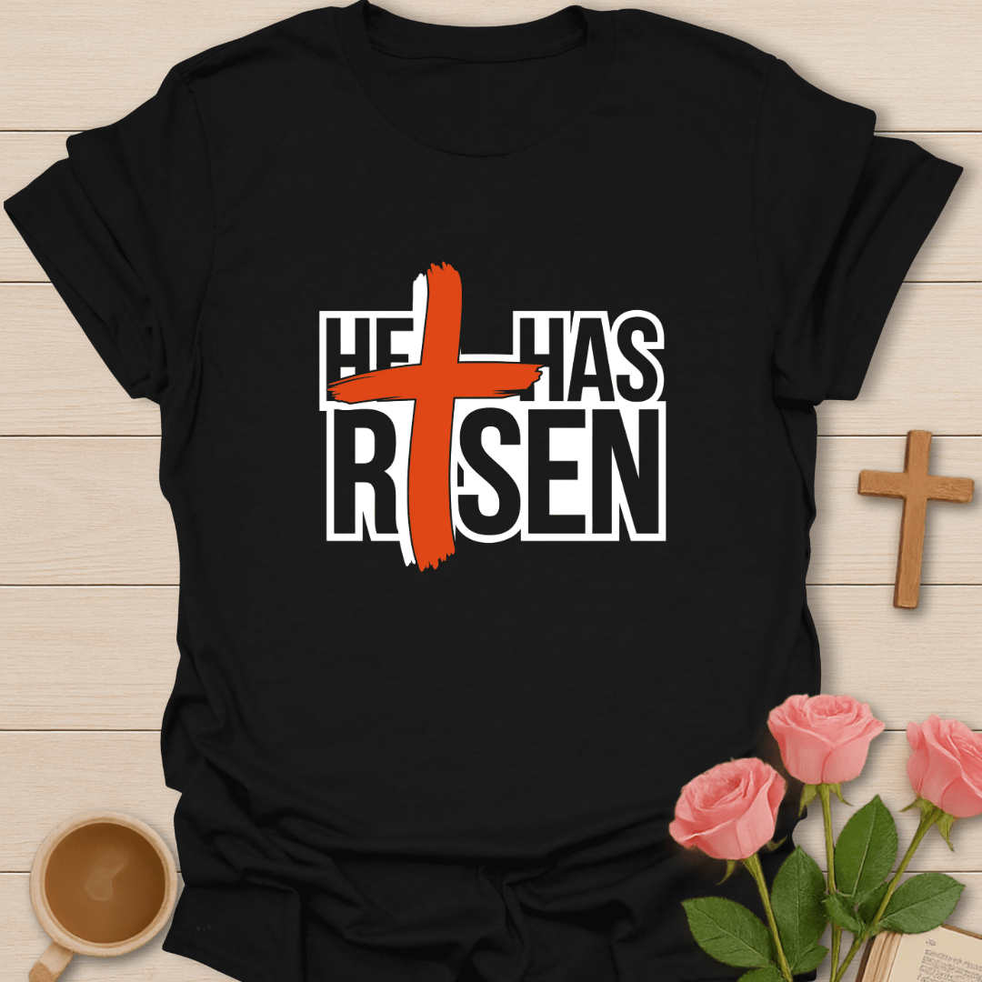 He Has Risen T-Shirt