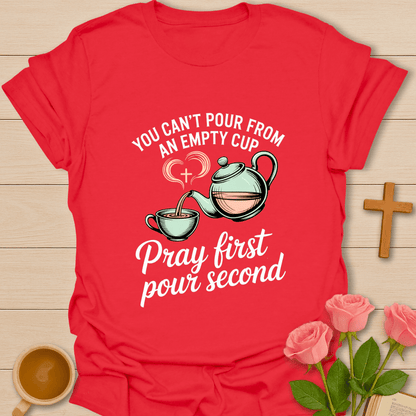 Pray First Pour Second T-Shirt - Kozzy Co Red / S