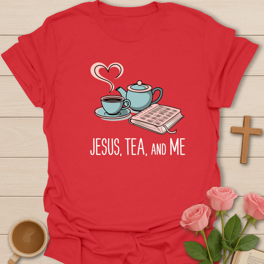 Jesus Me and Tea T-Shirt