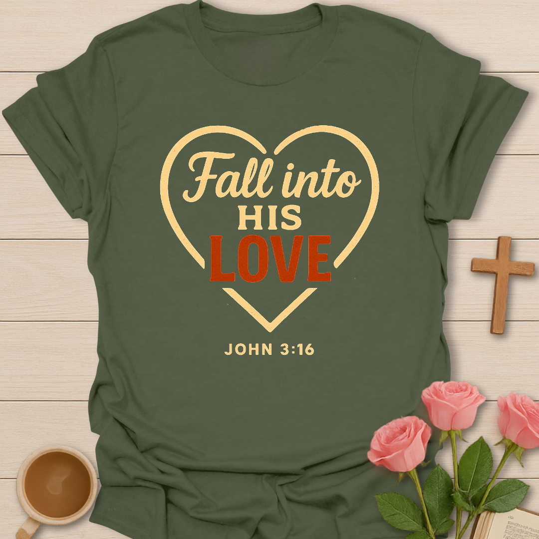 His Love T-Shirt