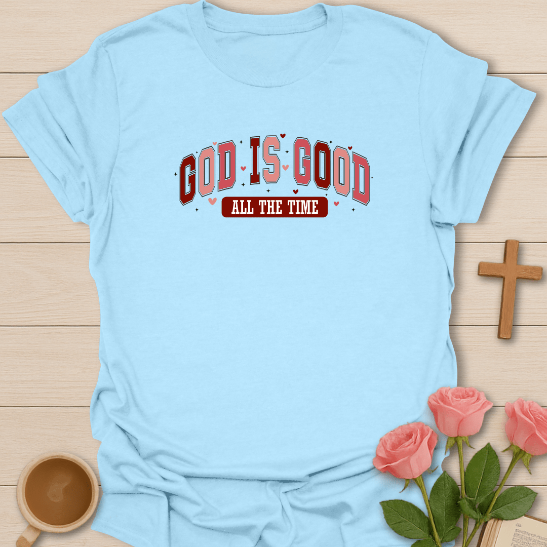 God Is Good T-Shirt T-Shirt