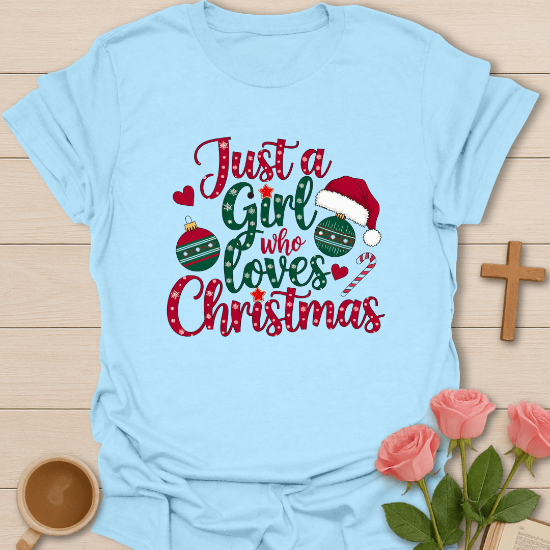 Girl Loving Christmas T-Shirt T-Shirt