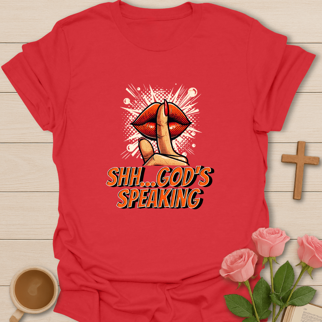 Shh...God's Speaking T-Shirt - Kozzy Co Red / S