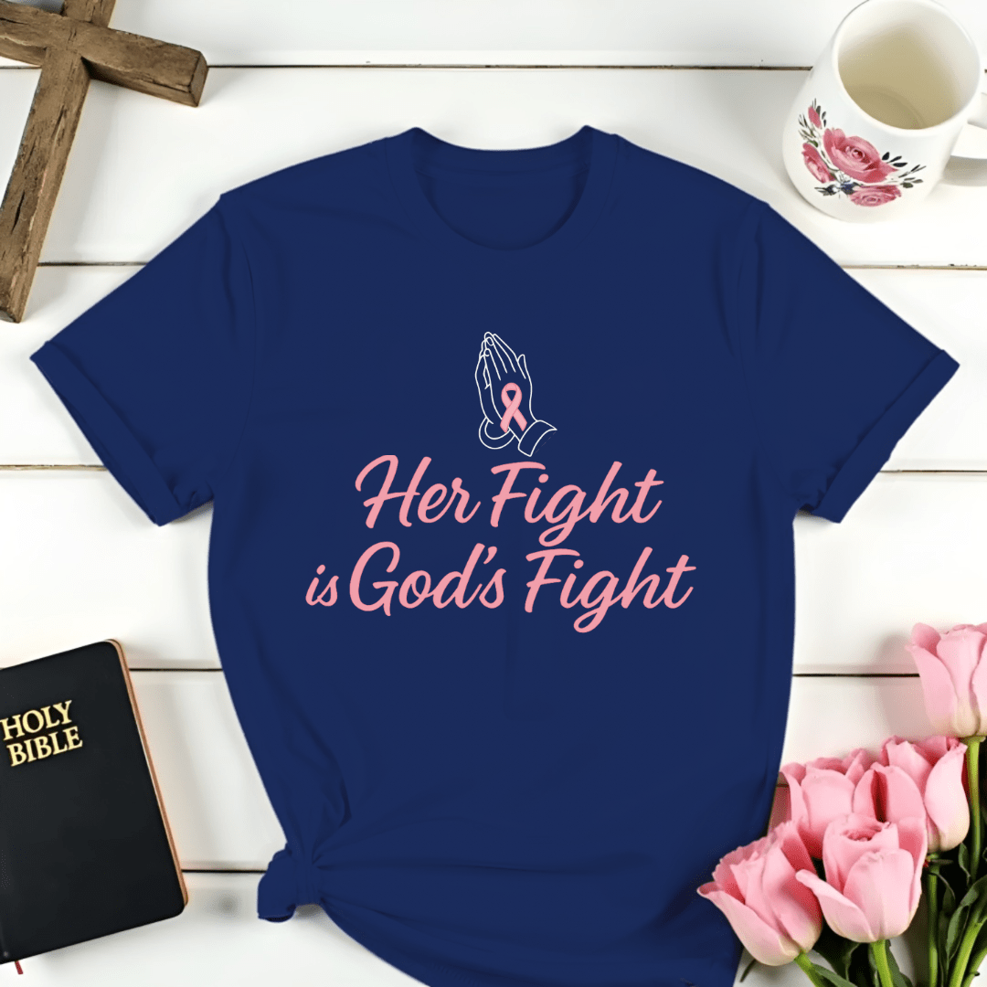 Her Fight God's Fight T-Shirt