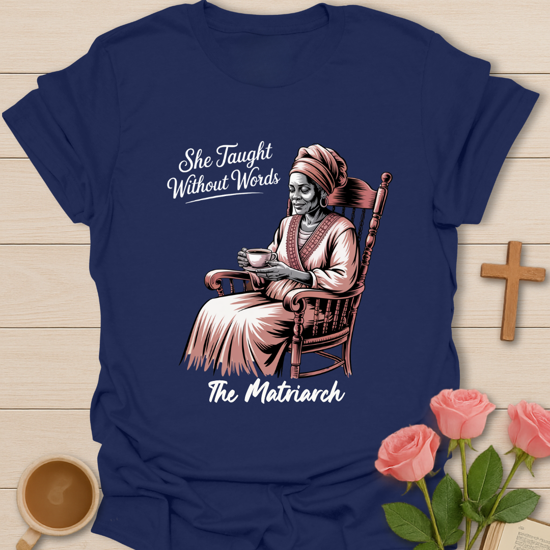 The Matriarch Grandmother T-Shirt