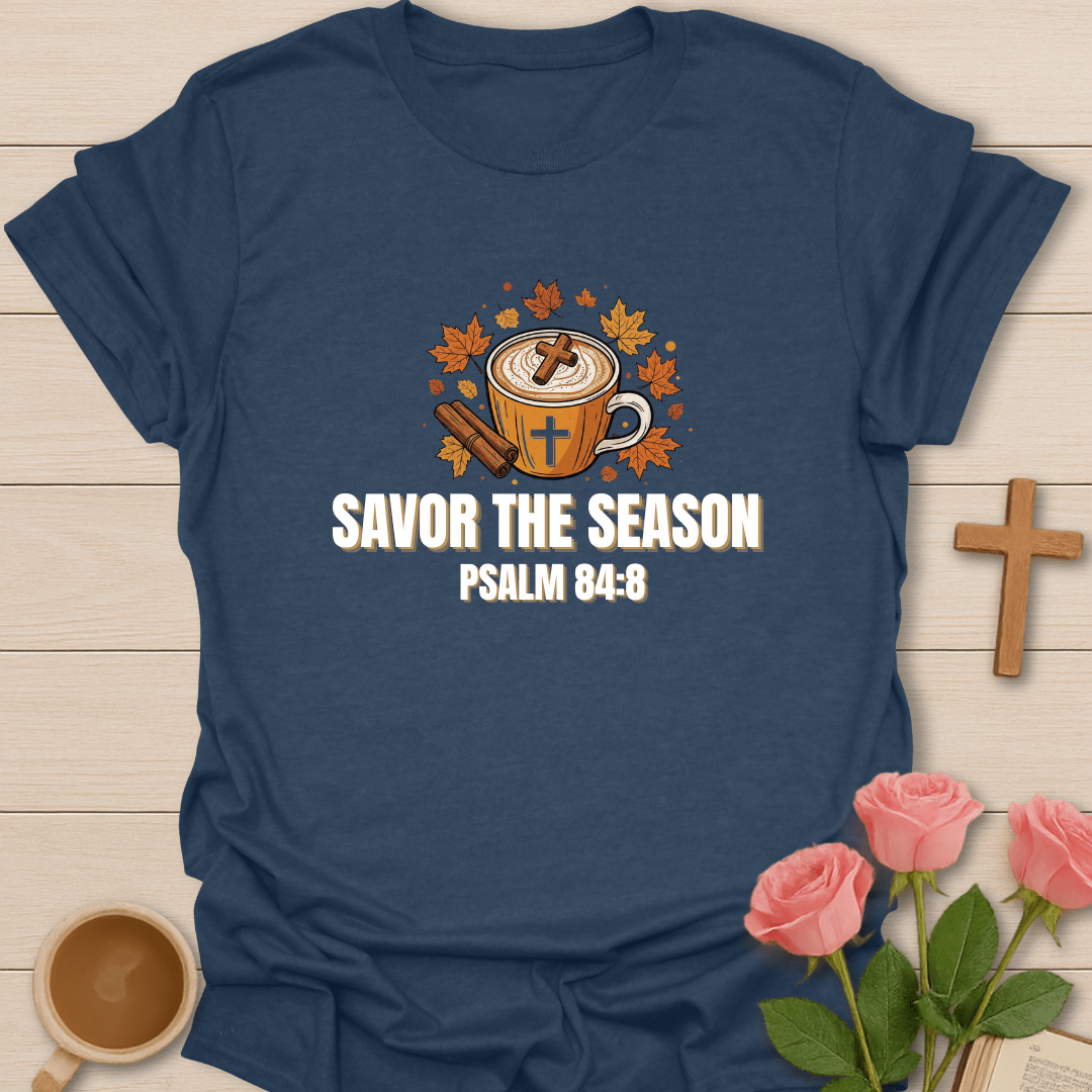 Savor The Season T-Shirt