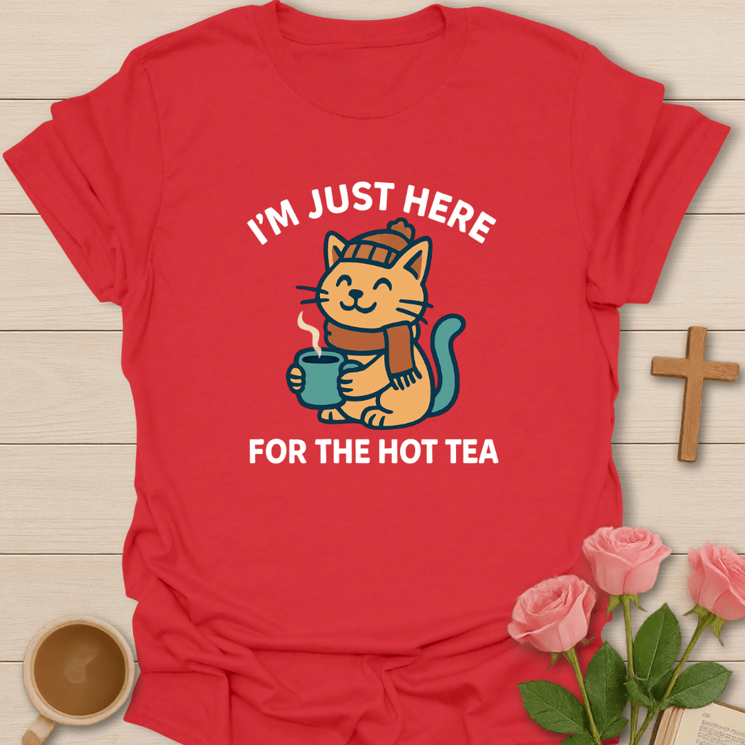 Just Here For The Hot Tea T-Shirt - Kozzy Co Red / S