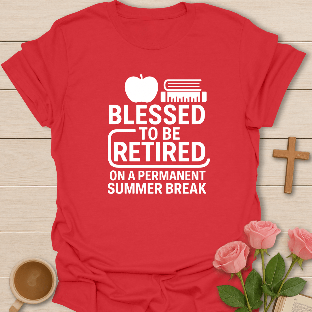 Blessed Retired Teacher T-Shirt