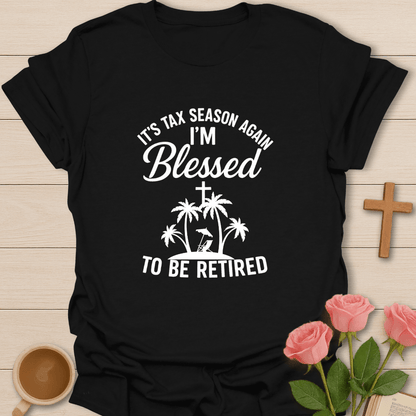 Retired Tax Season T-Shirt - Kozzy Co Black / S