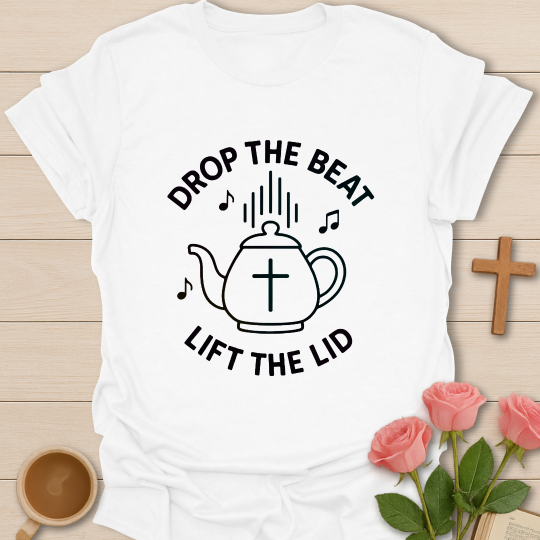 Drop The Beat T-Shirt