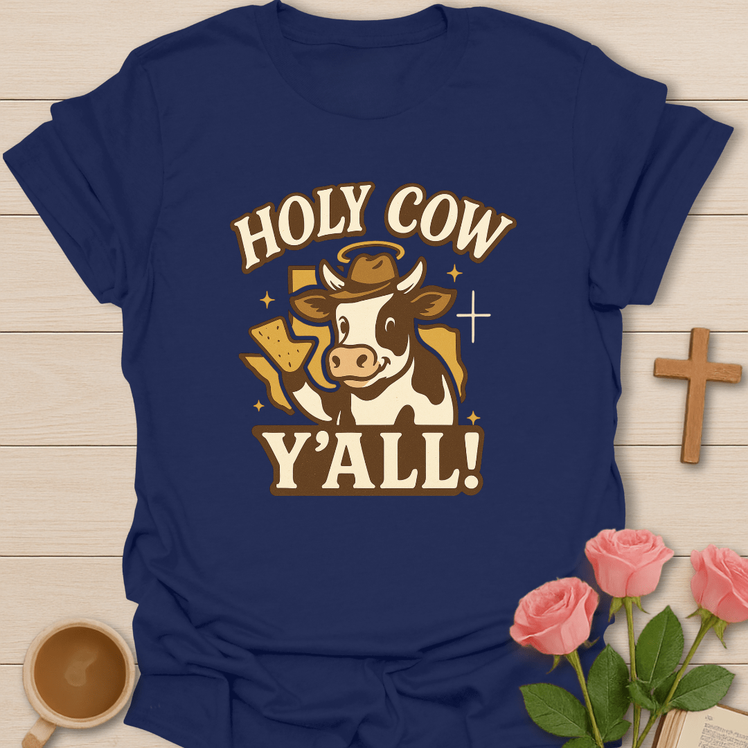 Texas Holy Cow Y'all T-Shirt