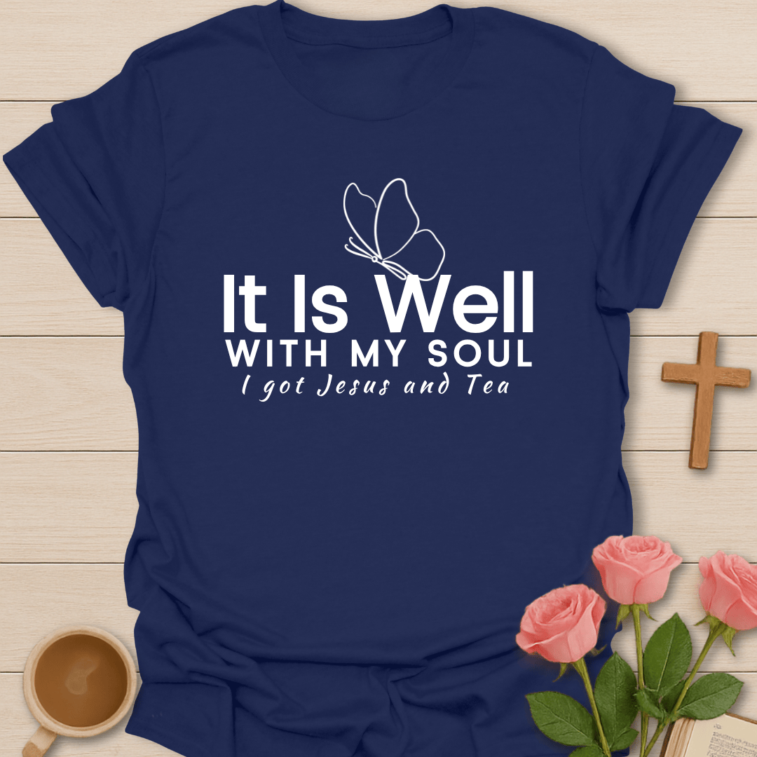Well With Jesus & Tea T-Shirt T-Shirt