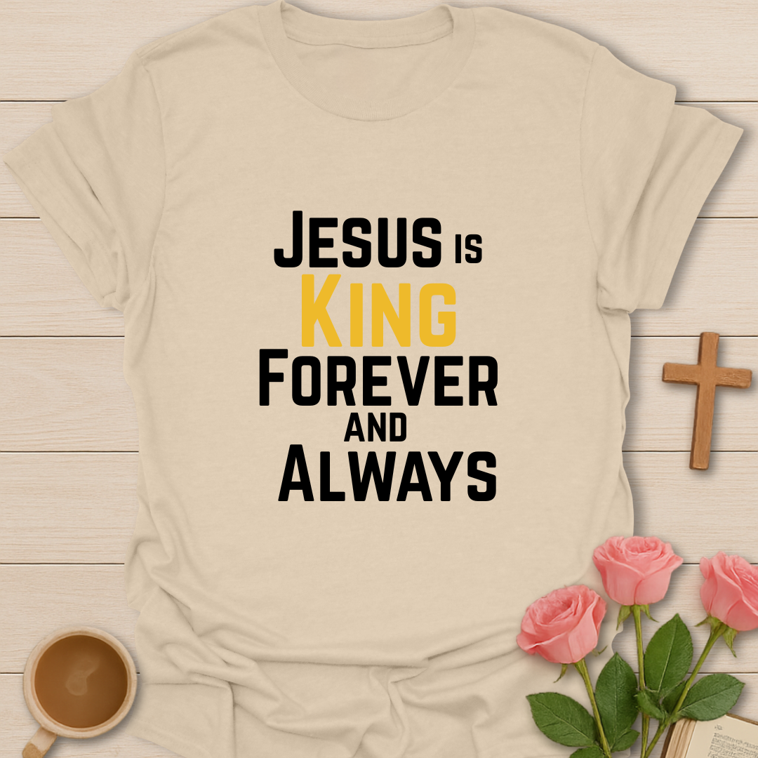 Forever & Always King T-Shirt