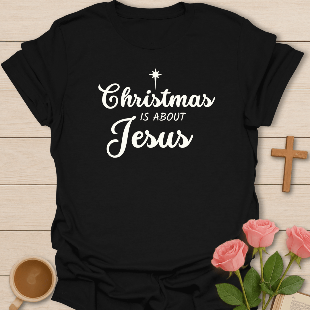 Christmas Is About Jesus T-Shirt - Kozzy Co Black / S