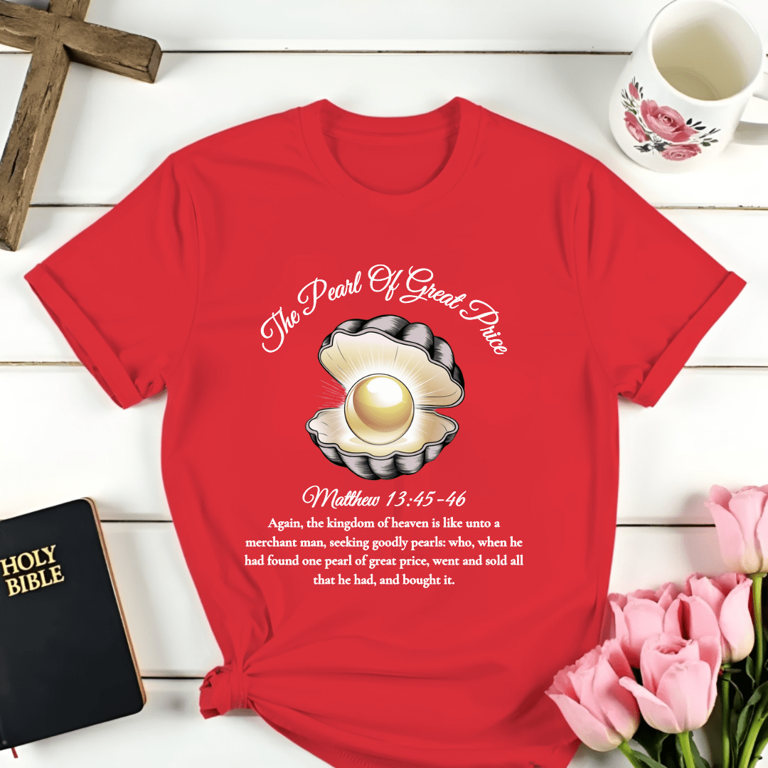 Pearl of Great Price T-Shirt