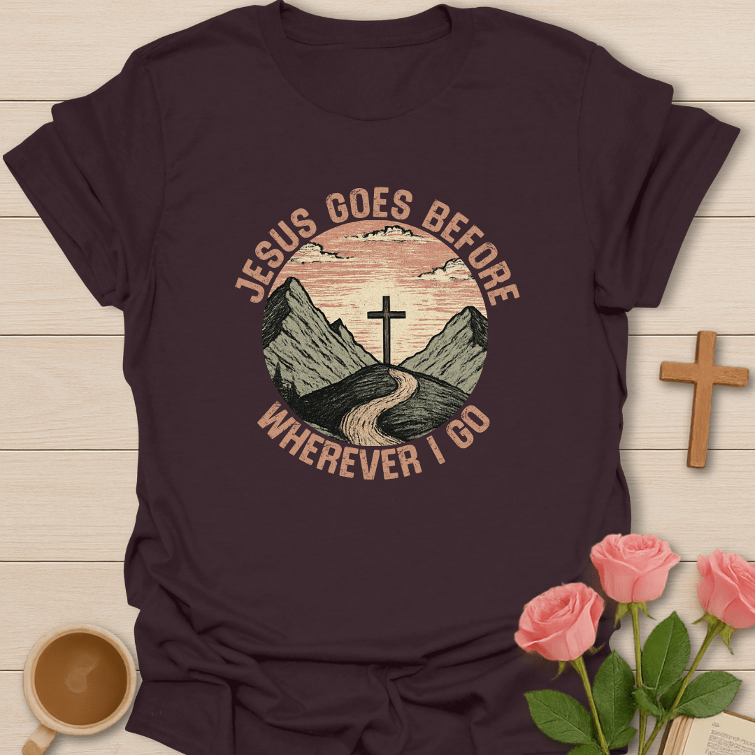 Jesus Goes Before Me T-Shirt