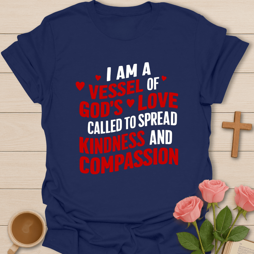 Vessel Of God's Love T-Shirt