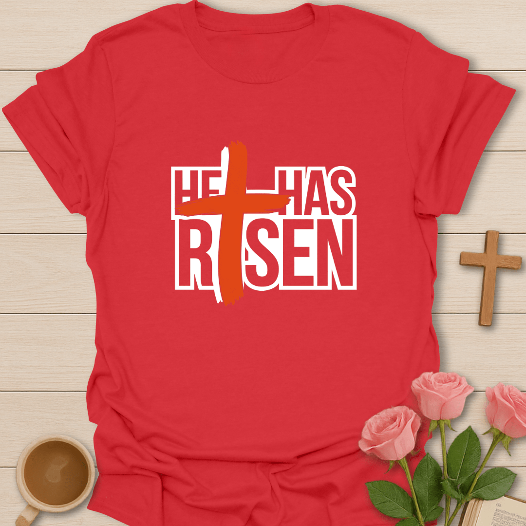 He Has Risen T-Shirt