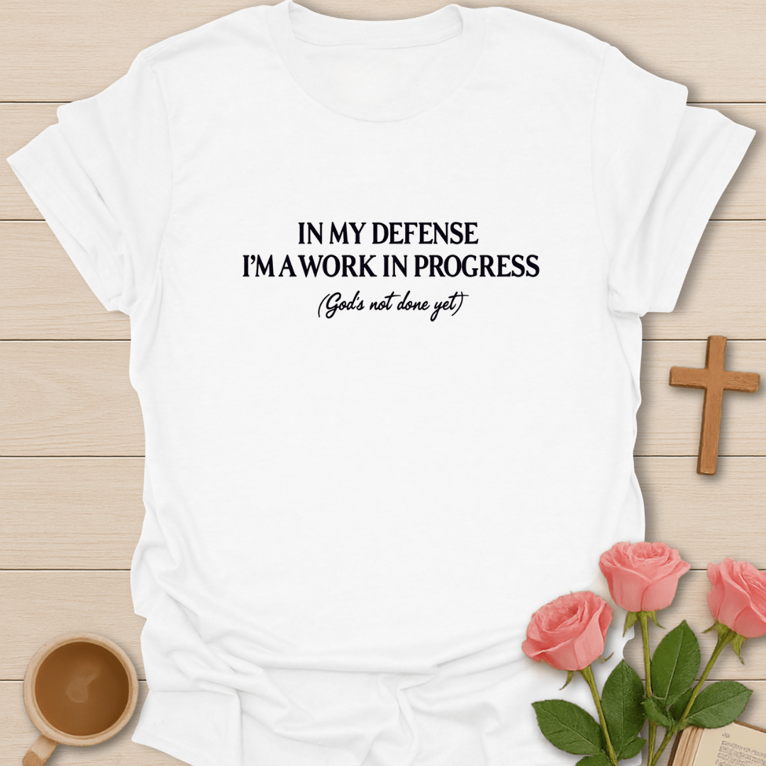 God's Not Done Yet T-Shirt T-Shirt
