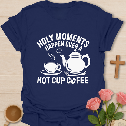 Holy Tea Moments  T-Shirt