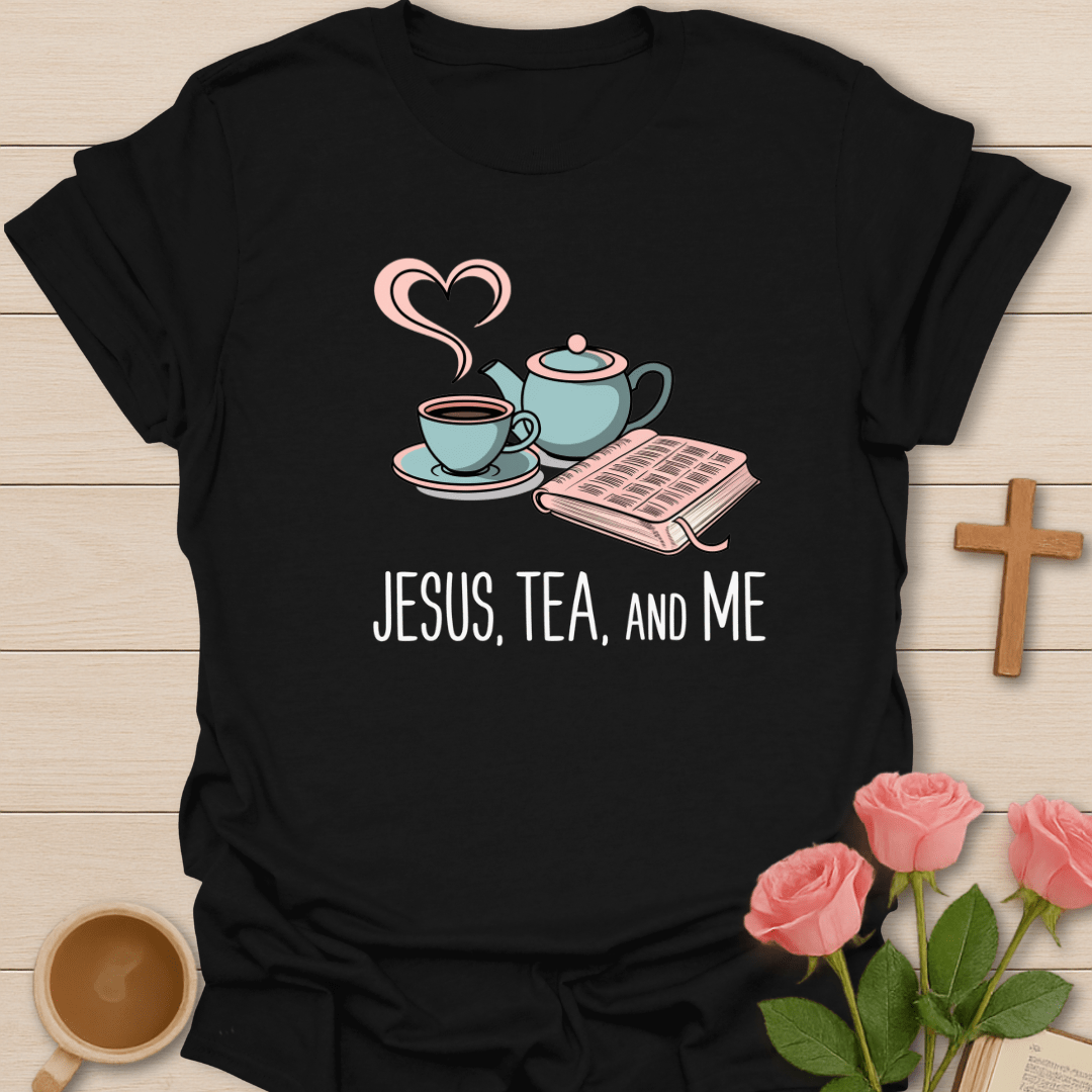 Jesus Me and Tea T-Shirt