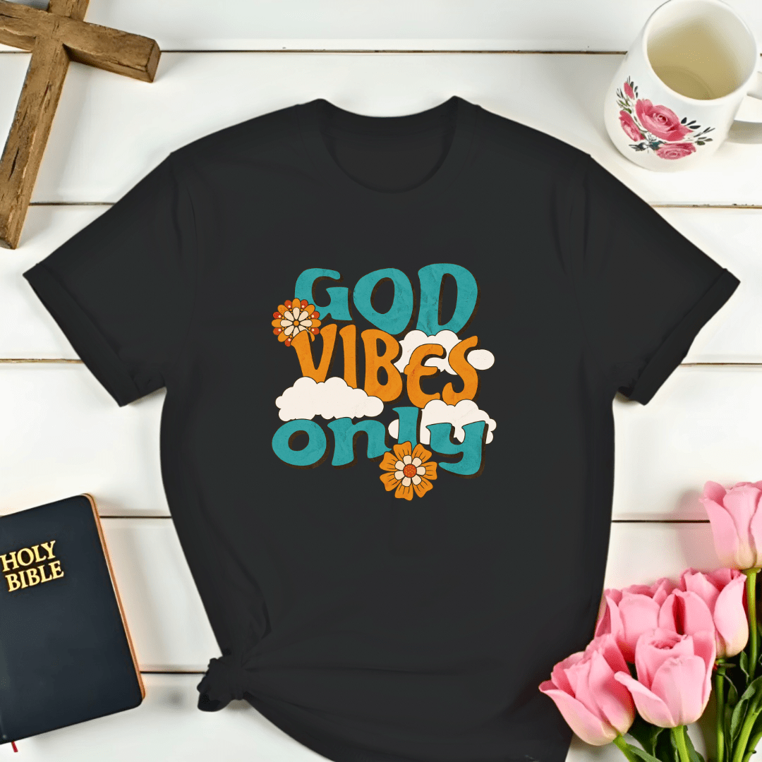 God Vibes Only T-Shirt