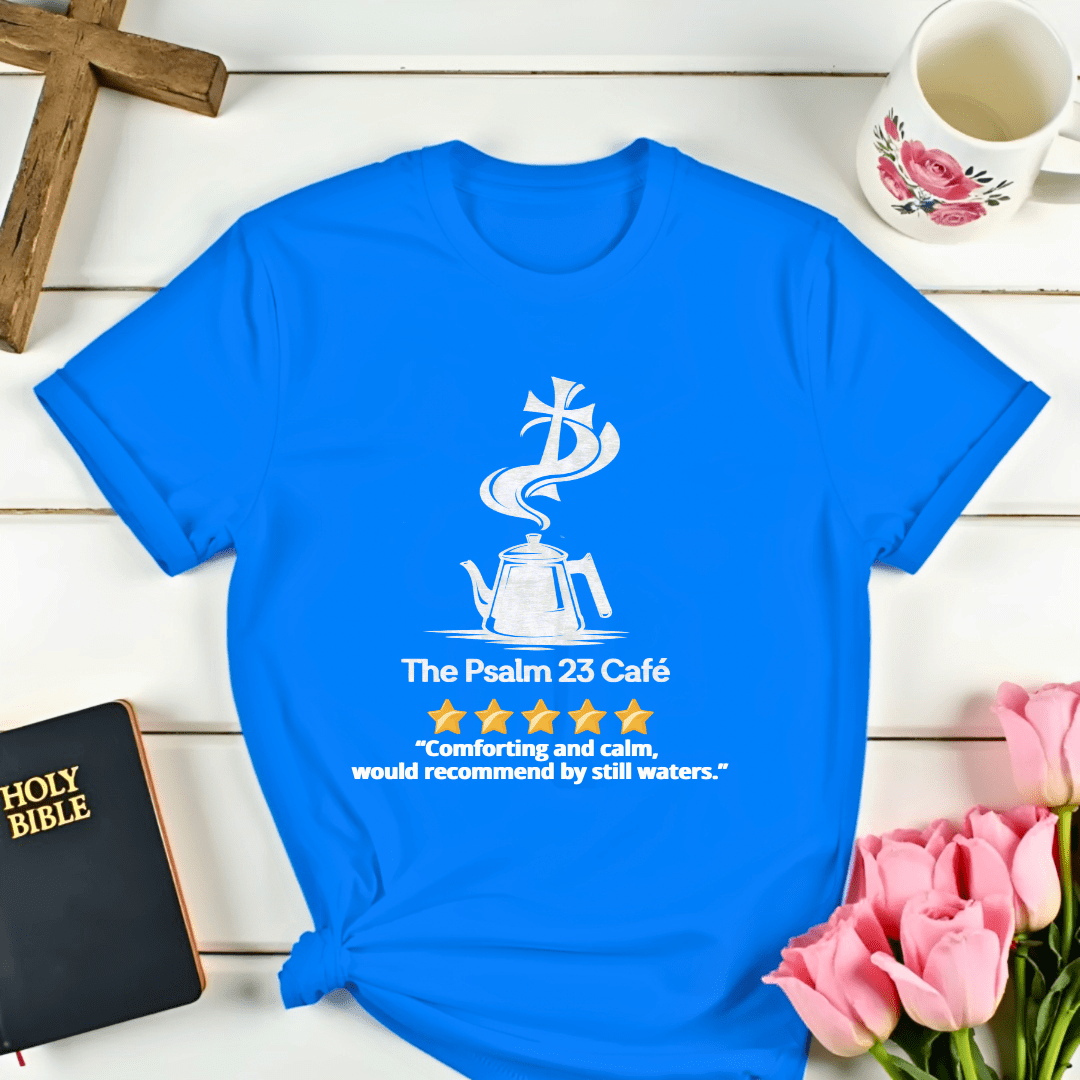 Psalm 23 Cafe 5 Star Review T-Shirt - Kozzy Co