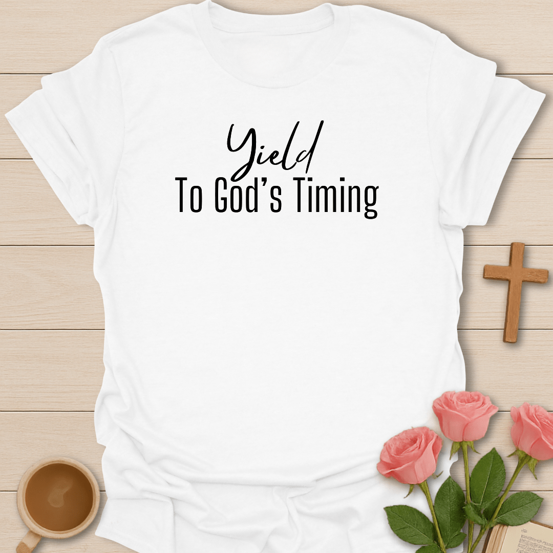 Yield To God T-Shirt