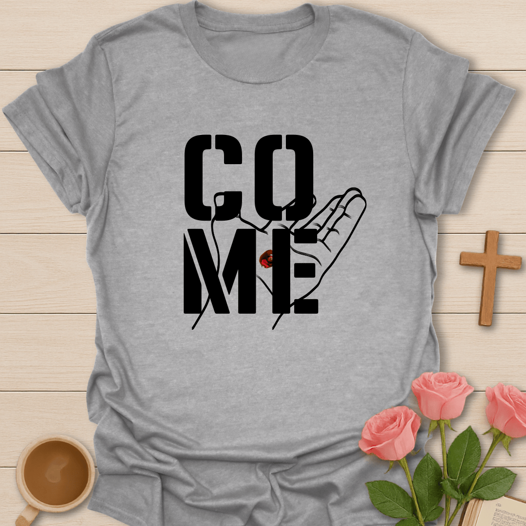 Come Jesus Hand T-Shirt
